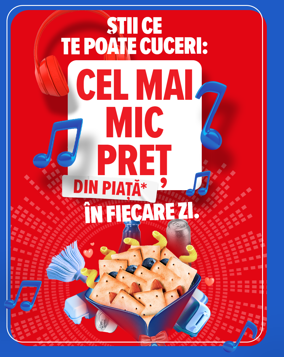 Cel mai mic pret din piata, in fiecare zi!